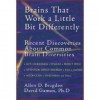 Brains That Work a Little Bit Differently: Recent Discoveries About 10 Common Mental Diversities - Allen D. Bragdon, David Gamon