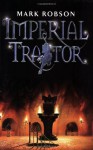 Imperial Traitor - Mark Robson