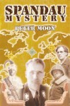 Spandau Mystery - Peter Moon