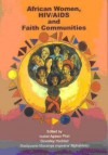 African Women, HIV/AIDS, and Faith Communities - Isabel Apawo Phiri, Beverley Haddad, Madipaoane Masenya