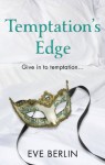 Temptation's Edge - Eve Berlin