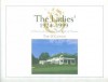 The Ladies' 1924-1999: A History of the Ladies' Golf Club of Toronto - Tom O'Connor