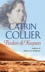 Finders and Keepers - Catrin Collier