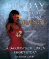 The Day The World Went Orange - Natasha Larry