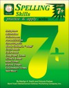 Spelling Skills Practice & Apply: Grades 7+ - Marilyn K. Smith, Victoria Q. Forbes, Victoria Quigley Forbes