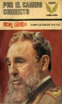 Por el camino correcto - Fidel Castro