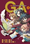 GA: Geijutsuka Art Design Class, Vol. 2 - Satoko Kiyuduki