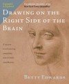 Drawing on the Right Side of the Brain: The Definitive, 4th Edition - Betty Edwards