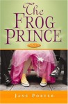 The Frog Prince - Jane Porter