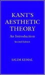 Kant's Aesthetic Theory: An Introduction - Salim Kemal