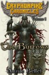 The Barrows (The Gryphonpike Chronicles Omnibus) - Annie Bellet