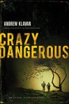 Crazy Dangerous - Andrew Klavan