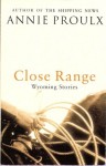 Close Range - Annie Proulx