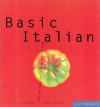 Basic Italian - Cornelia Schinharl, Sebastian Dickhaut, Kelsey Lane