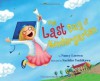 The Last Day of Kindergarten - Nancy Loewen, Sachiko Yoshikawa