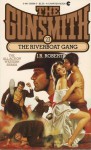 The Gunsmith #023: The Riverboat Gang - J.R. Roberts