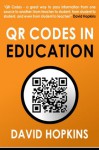 QR Codes in Education - David Hopkins