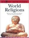 World Religions: History Detectives Series - Simon Adams