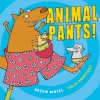 Animal Pants! - Brian Moses, Anja Boretzki