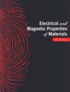 Electrical and Magnetic Properties of Materials - Bolton, W. Bolton