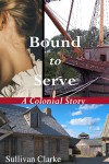 Bound to Serve - Sullivan Clarke