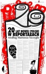 20. 20 lat nowej Polski w reportażach według Mariusza Szczygła - Mariusz Szczygieł