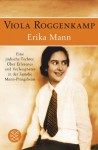 Erika Mann: Eine Jüdische Tochter - Viola Roggenkamp