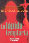 La Lápida Templaria - Nicholas Wilcox