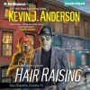 Hair Raising - Kevin J. Anderson, Phil Gigante