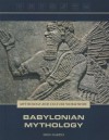 Babylonian Mythology - Don Nardo