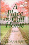 A Place to Call Home - Deborah Smith