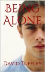 Being Alone - David Tuffley