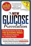 The New Glucose Revolution - Jennie Brand-Miller, Stephen Colagiuri, Kaye Foster-Powell, Thomas M. S. Wolever