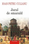 Jocul de smarald - Ioan Petru Culianu