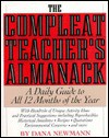 Compleat Teacher's Almanack: A Daily Guide to All 12 Months of the Year - Dana Newmann