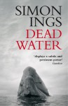 Dead Water - Simon Ings