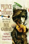 Prince of Stories: The Many Worlds of Neil Gaiman - Hank Wagner, Christopher Golden, Stephen R. Bissette, Terry Pratchett