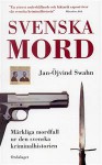 Svenska Mord - Jan-Öjvind Swahn