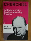 The Age of Revolution (A History of the English Speaking Peoples, #3) - Winston Churchill