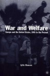 War and Welfare: Europe and the United States, 1945 to the Present - Jytte Klausen