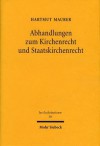 Abhandlungen Zum Kirchenrecht Und Staatskirchenrecht - Hartmut Maurer