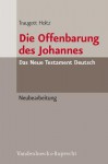 Die Offenbarung Des Johannes: Neubearbeitung - Traugott Holtz, Karl-Wilhelm Niebuhr