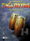 Authentic Conga Rhythms: A Complete Study: Contains Illustrations Showing the Current Method of Playing the Conga Drums and All the Latin Rhythms - Bob Evans