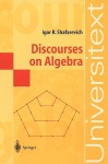 Discourses on Algebra - P. J. Bentley