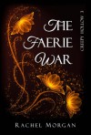 The Faerie War - Rachel Morgan