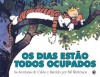 Os Dias Estão Todos Ocupados - Bill Watterson