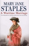 A Wartime Marriage - Mary Jane Staples