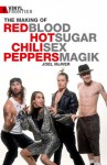 Red Hot Chili Peppers and the Making of Blood Sugar Sex Magik (Vinyl Frontier , #8) - Joel McIver