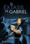 El éxtasis de Gabriel (El infierno de Gabriel, #2) - Sylvain Reynard