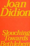 Slouching Towarfs Bethlehem (paperback) - Joan Didion